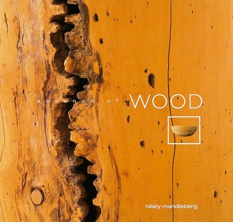 Stock image for Essence of Wood (Essence of . series) for sale by Goldstone Books