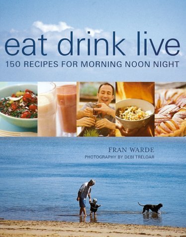Beispielbild fr Eat, Drink, Live zum Verkauf von WorldofBooks