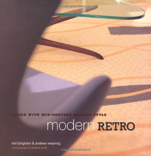 Beispielbild fr Modern Retro: Living With Mid-Century Modern Style zum Verkauf von Books of the Smoky Mountains