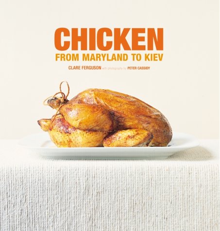Stock image for Chicken: From Maryland to Kiev for sale by WorldofBooks