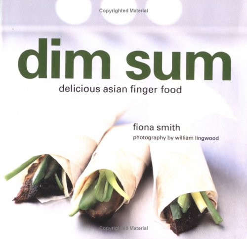 Imagen de archivo de Dim Sum: Delicious Finger Food for Parties a la venta por Your Online Bookstore