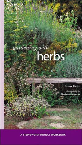 Imagen de archivo de Gardening With Herbs (Step-By-Step Project Workbook) a la venta por SecondSale