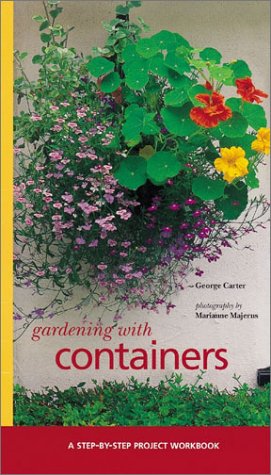 Stock image for Gardening With Containers (Step-By-Step Project Workbook) for sale by Wonder Book