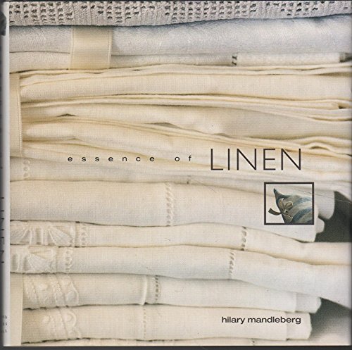 Imagen de archivo de Essence of Linen a la venta por ThriftBooks-Atlanta