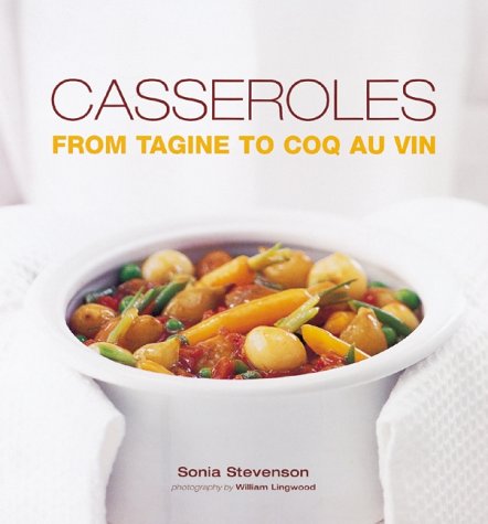 Beispielbild fr Casseroles: From Tagine to Coq au Vin zum Verkauf von WorldofBooks