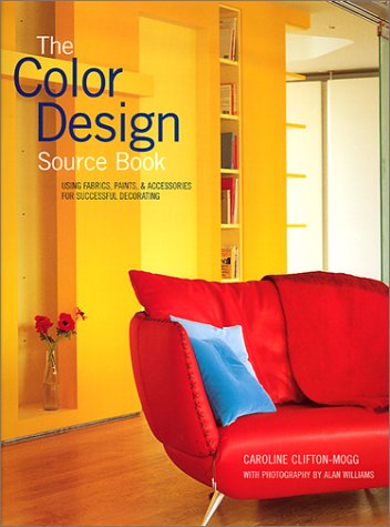 Beispielbild fr The Color Design Source Book: Using Fabrics, Paints & Accessories for Successful Decorating zum Verkauf von Wonder Book