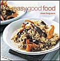 Beispielbild fr Easy Good Food zum Verkauf von WorldofBooks