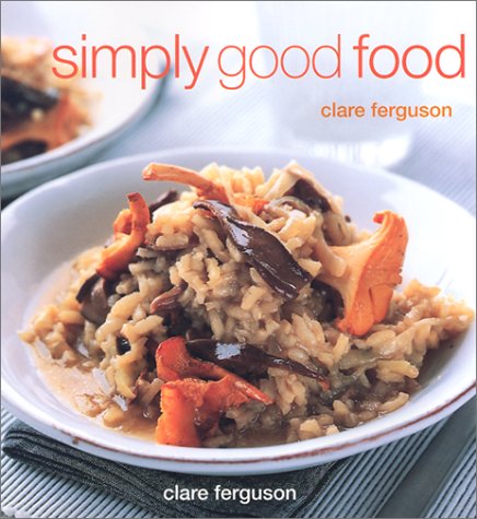 Beispielbild fr Simply Good Food zum Verkauf von Better World Books