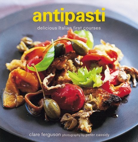 Imagen de archivo de Antipasti: Delicious Italian First Courses a la venta por WorldofBooks