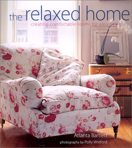 Beispielbild fr The Relaxed Home zum Verkauf von Better World Books