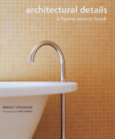 Imagen de archivo de Architectural Details: A Home Source Book (Source books) a la venta por WorldofBooks