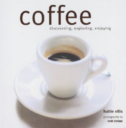 Imagen de archivo de Coffee (Discovering Exploring Enjoying) a la venta por AwesomeBooks