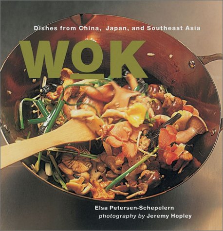 9781841723600: Wok: Dishes from China, Japan and Southasia
