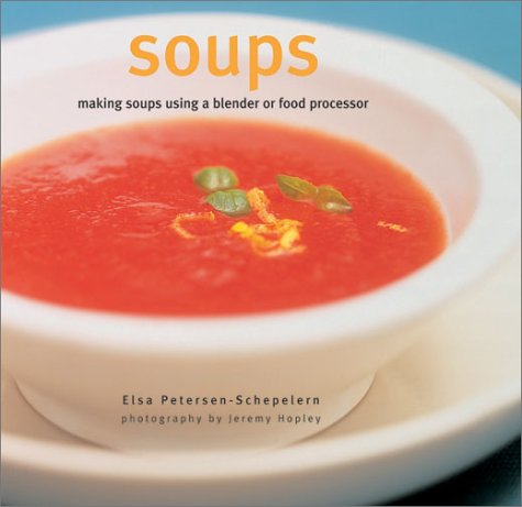 Imagen de archivo de Soups a la venta por Wonder Book