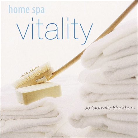 Imagen de archivo de Home Spa: Vitality a la venta por ThriftBooks-Atlanta