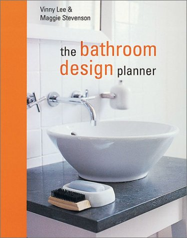 The Bathroom Design Planner (9781841723945) by Lee, Vinny; Stevenson, Maggie