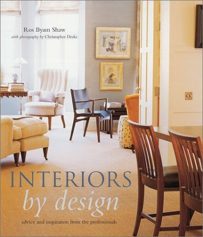 Beispielbild fr Interiors by Design : Advice and Inspiration from the Professionals zum Verkauf von Better World Books