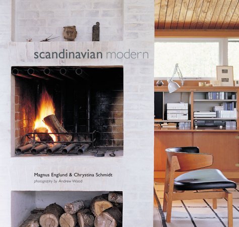 Scandinavian Modern (9781841724119) by Magnus Englund; Chrystina Schmidt