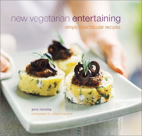 Stock image for New Vegetarian Entertaining: Simply Spectacular Recipes for sale by Front Cover Books
