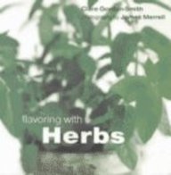 Beispielbild fr Flavoring With Herbs (Flavoring Series) zum Verkauf von Wonder Book