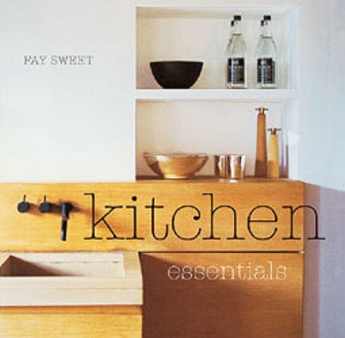 Kitchen Essentials (9781841724812) by Fay Sweet