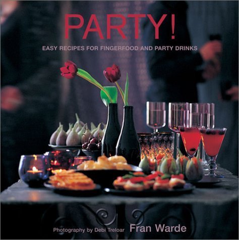 Stock image for Party! : Easy Recipes for Fingerfood and Party Drinks for sale by Better World Books