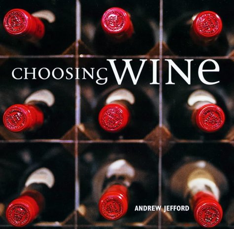 Stock image for Choosing Wine for sale by AwesomeBooks