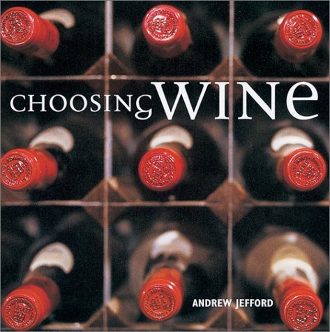 Beispielbild fr Choosing Wine zum Verkauf von Wonder Book