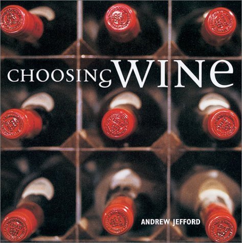Imagen de archivo de Choosing Wine a la venta por SecondSale