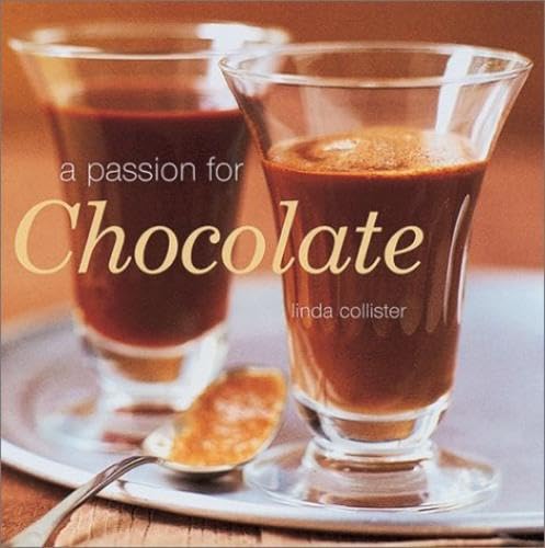Imagen de archivo de A Passion for Chocolate Collister, Linda a la venta por Turtlerun Mercantile