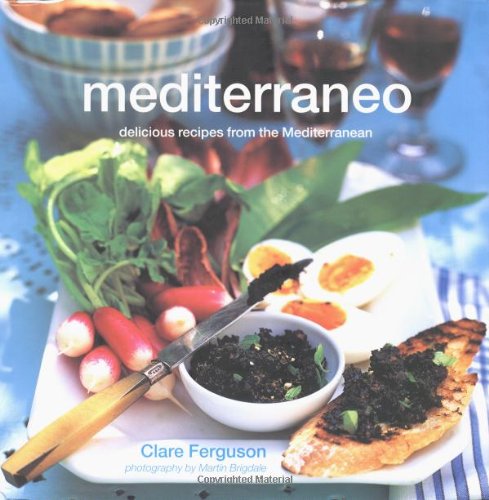 Stock image for Mediterraneo: Delicious Recipes from the Mediterranean for sale by WorldofBooks