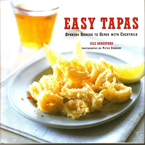 Imagen de archivo de Easy Tapas : Spanish Snacks to Serve with Cocktails a la venta por Better World Books: West