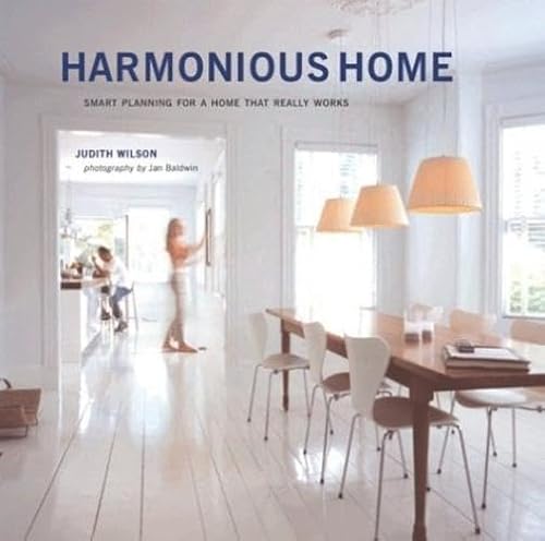 Beispielbild fr Harmonious Home : Smart Planning for a Home That Really Works zum Verkauf von Better World Books