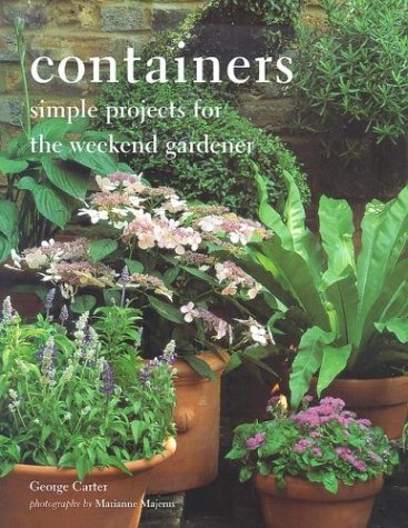 Stock image for Containers: Simple Projects for the Weekend Gardener for sale by Wonder Book