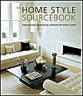 Stock image for The Home Style Sourcebook: Inspirational Decorating Schemes For Every Home for sale by Once Upon A Time Books