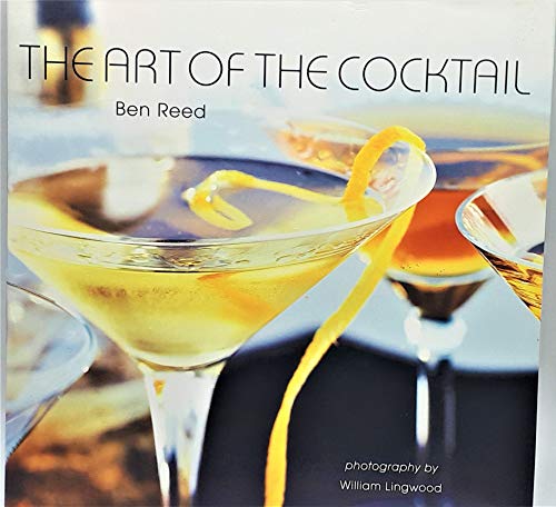 Imagen de archivo de The Art of the Cocktail a la venta por Reliant Bookstore