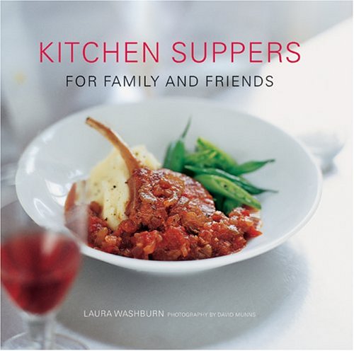 Beispielbild fr Kitchen Suppers: For Family and Friends zum Verkauf von HPB-Red