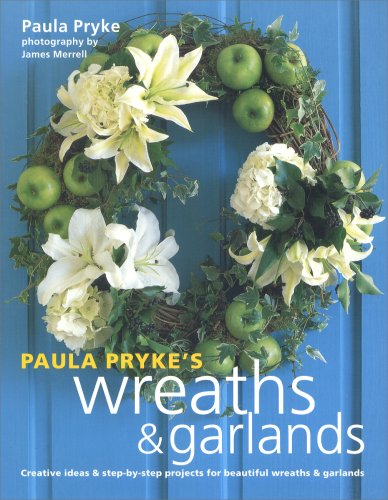 Beispielbild fr Paula Pryke's Wreaths and Garlands zum Verkauf von Better World Books