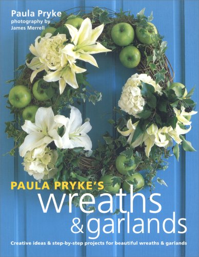 Stock image for Paula Pryke's Wreaths & Garlands for sale by Gil's Book Loft