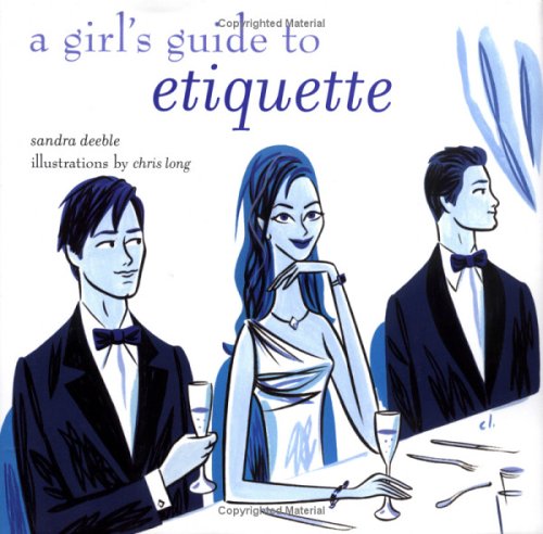 Stock image for A Girl's Guide to Etiquette for sale by Goldstone Books