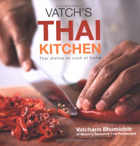 Stock image for Vatch's Thai Kitchen: Thai Dishes To Cook At Home for sale by HPB Inc.