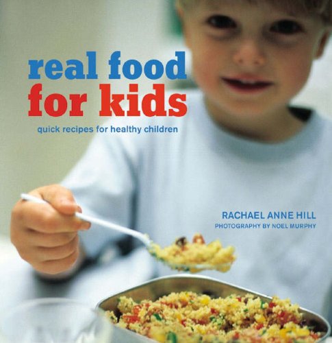 Beispielbild fr Real Food for Kids zum Verkauf von AwesomeBooks