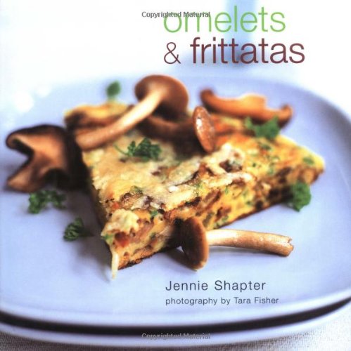 Beispielbild fr Omelets and Frittatas zum Verkauf von Better World Books
