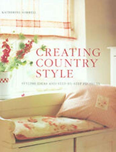 Stock image for Creating Country Style for sale by GF Books, Inc.