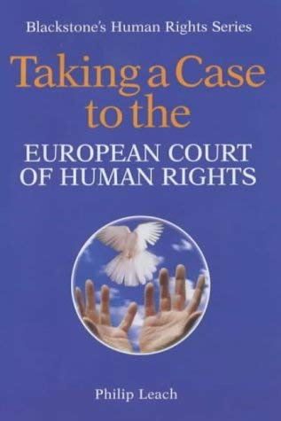 Beispielbild fr Taking a case to the European Court of Human Rights. zum Verkauf von Kloof Booksellers & Scientia Verlag