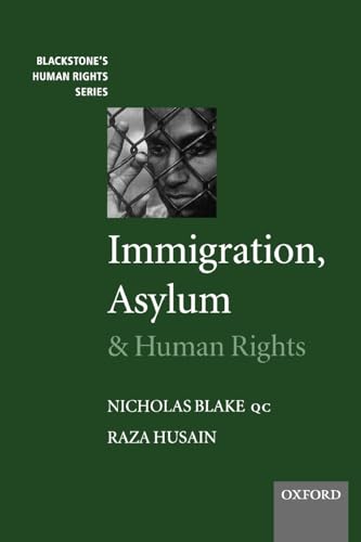 Imagen de archivo de Immigration, Asylum And Human Rights (Blackstone's Human Rights Series) a la venta por WorldofBooks