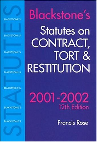 Beispielbild fr Blackstone's Statutes on Contract, Tort and Restitution 2001/2002 (Blackstone's Statute Books) zum Verkauf von AwesomeBooks