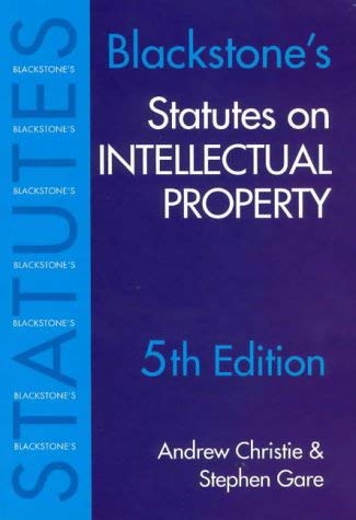 Stock image for Blackstone's Statutes on Intellectual Property (Blackstone's Statute Books) for sale by AwesomeBooks