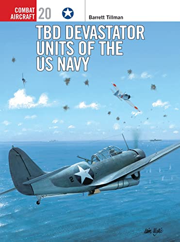 Stock image for TBD Devastator Units of the US Navy (Osprey Combat Aircraft Series, Book 20) for sale by Magers and Quinn Booksellers
