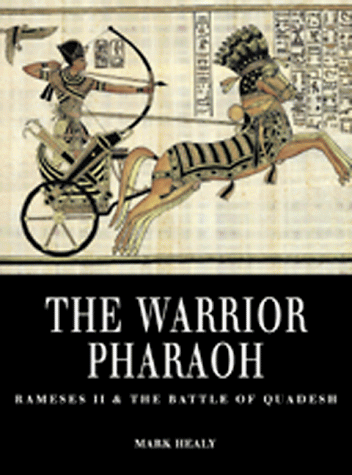 Stock image for The Warrior Pharaoh: Rameses II and the Battle of Quadesh (Osprey Trade Editions) for sale by SecondSale